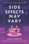 Side Effects May Vary - Julie Murphy - 9780062991621
