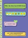 TBH #7: TBH, No One Can EVER Know - Lisa Greenwald - 9780062991812