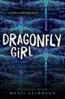 Dragonfly Girl - Marti Leimbach - 9780062995872