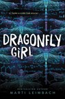 Dragonfly Girl - Marti Leimbach - 9780062995889