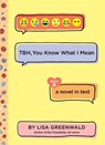 TBH #6: TBH, You Know What I Mean - Lisa Greenwald - 9780062996626