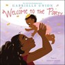 Welcome to the Party - Gabrielle Union - 9780062999184
