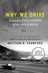 Crawford, M: Why We Drive - CRAWFORD,  Matthew B - 9780062999900