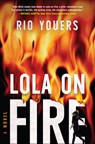 Lola on Fire - Rio Youers - 9780063001008