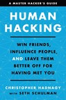 Human Hacking - Christopher Hadnagy ; Seth Schulman - 9780063001787