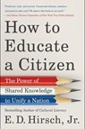 How to Educate a Citizen - Jr. E. D. Hirsch - 9780063001930