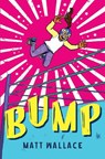 Bump - Matt Wallace - 9780063007994