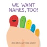 We Want Names, Too! - Jean Leroy - 9780063011106