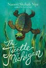 The Turtle of Michigan - Naomi Shihab Nye - 9780063014176
