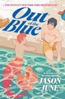 Out of the Blue - Jason June - 9780063015203