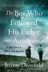 BOY WHO FOLLOWED HIS FATHER IN - Jeremy Dronfield - 9780063019294