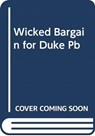 A Wicked Bargain for the Duke - Megan Frampton - 9780063023086