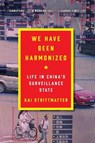 We Have Been Harmonized - Kai Strittmatter - 9780063027305