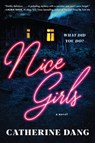 Nice Girls - Catherine Dang - 9780063027565