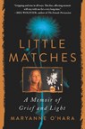 Little Matches - Maryanne O'Hara - 9780063027763