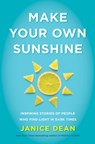 Make Your Own Sunshine - Janice Dean - 9780063027954