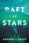 Raft of Stars - GRAFF,  Andrew J. - 9780063031906