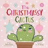 The Christmassy Cactus - Beth Ferry - 9780063039643