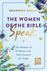 The Women of the Bible Speak - Shannon Bream - 9780063046610