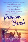 Reunion Beach - Elin Hilderbrand ; Adriana Trigiani ; Patti Callahan Henry ; Cassandra King ; Nathalie Dupree ; Marjory Wentworth ; Mary Alice Monroe ; William Richard Frank - 9780063048959
