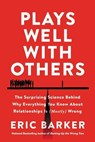 Plays Well with Others - Eric Barker - 9780063050945