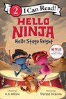 Hello, Ninja. Hello, Stage Fright! - N. D. Wilson - 9780063056220