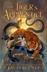The Tiger’s Apprentice - Laurence Yep - 9780063056503