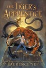 The Tiger's Apprentice - Laurence Yep - 9780063056510