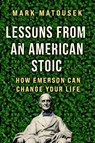 Lessons from an American Stoic - Mark Matousek - 9780063059696