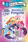 My Little Pony: Welcome to Ponyville - Hasbro - 9780063060692