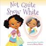 Not Quite Snow White - Ashley Franklin - 9780063068230
