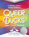 Queer Ducks (and Other Animals) - Eliot Schrefer - 9780063069497