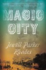 Magic City - Jewell Parker Rhodes - 9780063073227