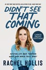Didn't See That Coming LP - Rachel Hollis - 9780063075160