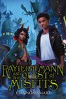 Rayleigh Mann and the Quest of Misfits - Ciannon Smart - 9780063081307