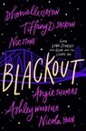 Blackout - Dhonielle Clayton ; Tiffany D. Jackson ; Nic Stone ; Angie Thomas - 9780063088092