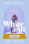Clayton, D: Whiteout - Dhonielle Clayton ; Tiffany D Jackson ; Nic Stone ; Angie Thomas - 9780063088153