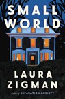 Small World - Laura Zigman - 9780063088283