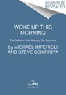 Woke Up This Morning - Michael Imperioli ; Steve Schirripa - 9780063090019