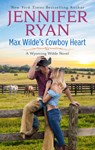 Max Wilde's Cowboy Heart - Jennifer Ryan - 9780063111448