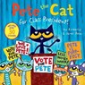 Pete the Cat for Class President!: Includes Over 30 Stickers! - James Dean - 9780063111486