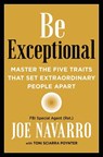 Be Exceptional - Joe Navarro ; Toni Sciarra Poynter - 9780063113473