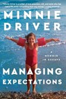 Managing Expectations - Minnie Driver - 9780063115316