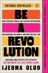 Be a Revolution - Ijeoma Oluo - 9780063140196