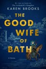 The Good Wife of Bath - Karen Brooks - 9780063142855