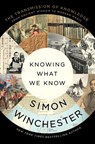 Knowing What We Know - Simon Winchester - 9780063142886