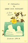 A Farewell to Gabo and Mercedes - Rodrigo Garcia - 9780063158337