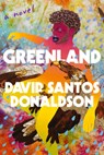 Greenland - David Santos Donaldson - 9780063159556