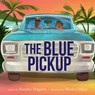 The Blue Pickup - Natasha Tripplett - 9780063159877