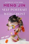 Self-Portrait with Ghost - Meng Jin - 9780063160712